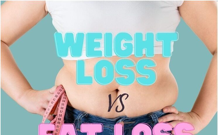 How Fat Loss Vary from Weight Loss