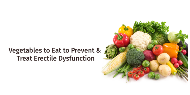 Vegetables to Eat to Prevent & Treat ED Problem - Dieta Vita